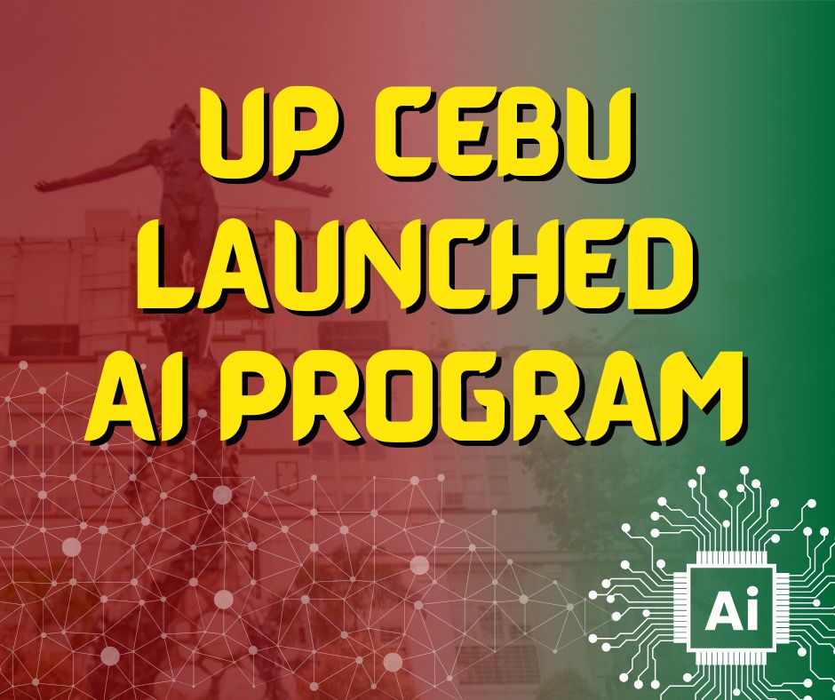 UP Cebu Launches Pioneering Master’s Program in Artificial Intelligence